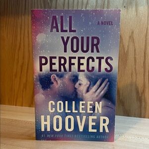 All Your Perfects by Colleen Hoover -- contemporary romance novel